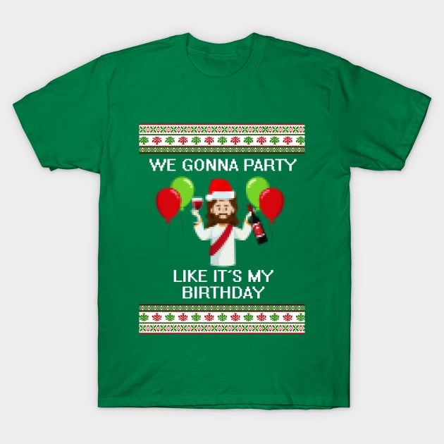 We Gonna Party Like It's My Birthday T-Shirt by Printadorable